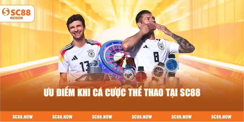 Ưu Điểm Khi Cá Cược Thể Thao Tại SC88